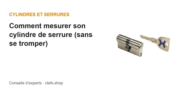 Comment mesurer son cylindre de serrure (sans se tromper)