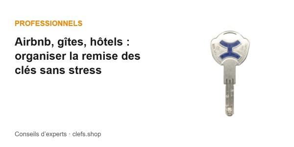 Airbnb, gîtes, hôtels : organiser la remise des clés sans stress